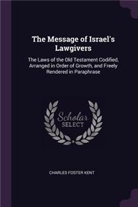 The Message of Israel's Lawgivers