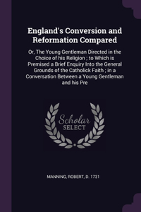 England's Conversion and Reformation Compared