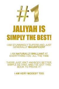 Jaliyah Is Simply the Best Affirmations Workbook Positive Affirmations Workbook Includes: Mentoring Questions, Guidance, Supporting You