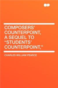 Composers' Counterpoint, a Sequel to 