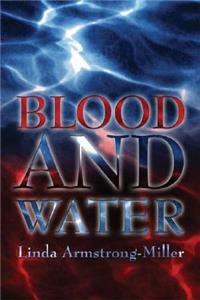 Blood and Water