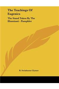 The Teachings Of Eugenics