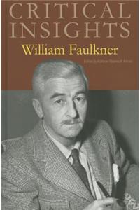 Critical Insights: William Faulkner