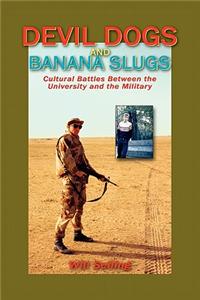 Devil Dogs and Banana Slugs