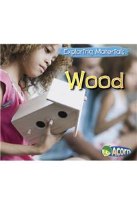Exploring Materials Wood