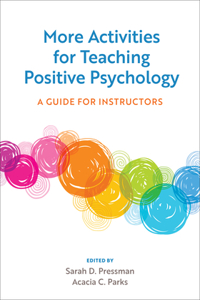 More Activities for Teaching Positive Psychology