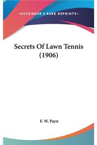 Secrets Of Lawn Tennis (1906)