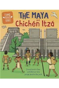 Time Travel Guides: The Maya and Chichén Itzá