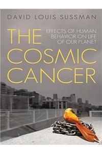 The Cosmic Cancer