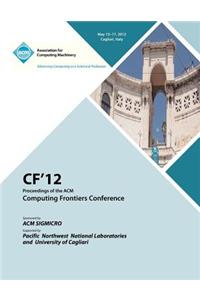 Cf 12 Proceedings of the ACM Computing Frontiers Conference