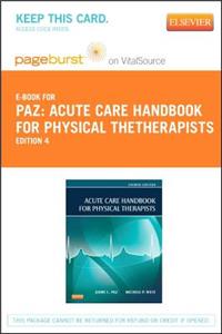 Acute Care Handbook for Physical Thetherapists - Elsevier eBook on Vitalsource (Retail Access Card)