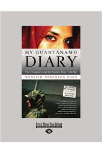 My Guantanamo Diary: the Detainees and the Stories They Told ME