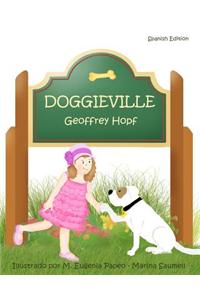 Doggieville (Spanish Edition)