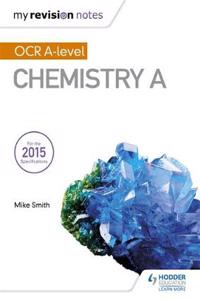 My Revision Notes: OCR a Level Chemistry a