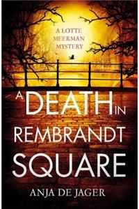 A Death in Rembrandt Square