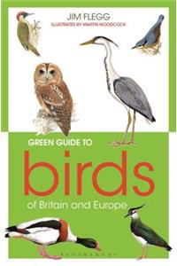 Green Guide to Birds Of Britain And Europe