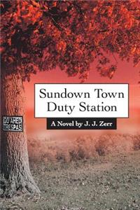 Sundown Town Duty Station