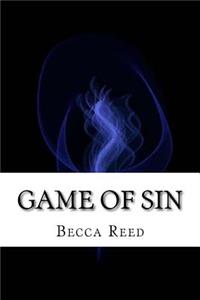 Game of Sin: It's the Game of Sin, and the Devil's Not Going to Let Anybody Skip Out.