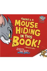 There's a Mouse Hiding in This Book!