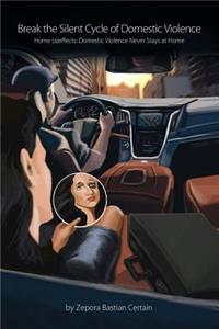 Break the Silent Cycle of Domestic Violence