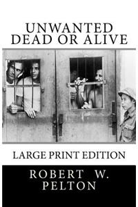 Unwanted Dead or Alive
