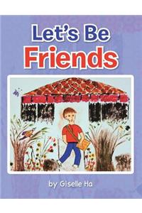 Let's Be Friends