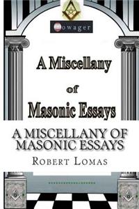 Miscellany of Masonic Essays