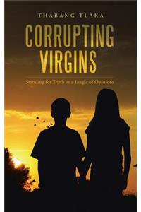 Corrupting Virgins