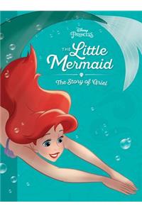 The Little Mermaid: The Story of Ariel