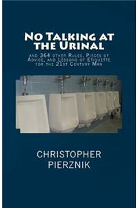 No Talking at the Urinal