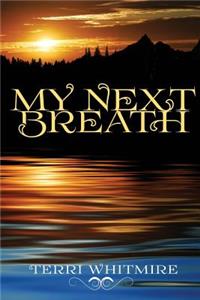 My Next Breath