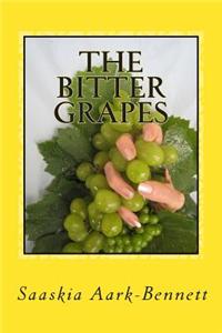 The Bitter Grapes: Of Treachery