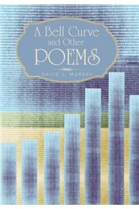 Bell Curve and Other Poems