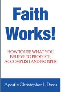 Faith Works