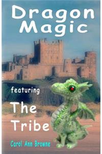 Dragon Magic - featuring The Tribe