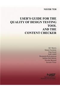 User's Guide for the Quality of Design Testing Tool and the Content Checker