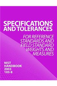 SPECIFICATIONS AND TOLERANCES for Reference Standards and Field Standard Weights and Measures