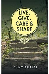 Live, Give, Care and Share