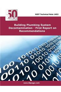 Building Plumbing System Decontamination - First Report on Recommendations