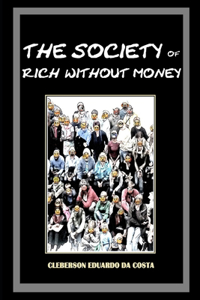 Society of Rich Without Money: Capitalist ideology, hegemony and The myth of school success
