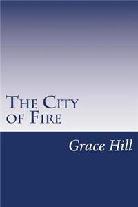 The City of Fire