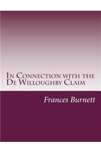 In Connection with the De Willoughby Claim