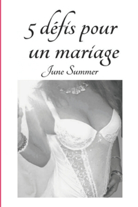 5 DEFIS pour un Mariage