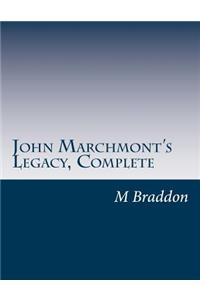 John Marchmont's Legacy, Complete