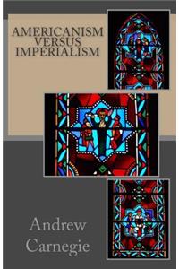 Americanism versus Imperialism