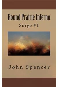Round Prairie Inferno