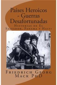 Paises Heroicos - Guerras Desafortunadas