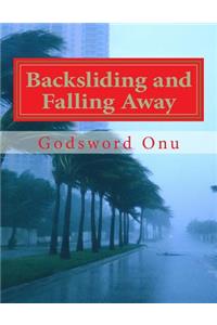 Backsliding and Falling Away
