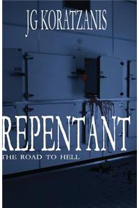 Repentant: The Road to Hell