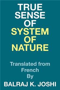 True Sense of System of Nature